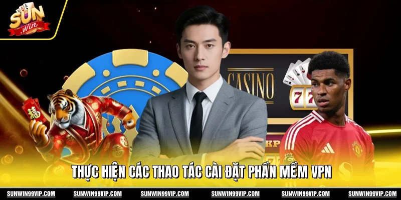 Hướng Dẫn Sử Dụng VPN Vào Sunwin - Truy Cập Siêu Tốc 3 Sunwin Thực hiện các thao tác cài đặt phần mềm VPN